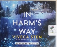 In Harm's Way written by Viveca Sten performed by Angela Dawe on CD (Unabridged)
